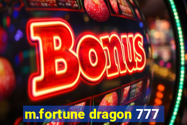 m.fortune dragon 777