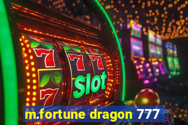 m.fortune dragon 777