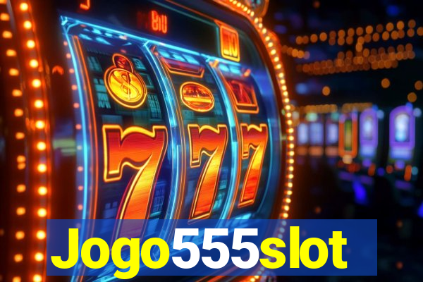 Jogo555slot