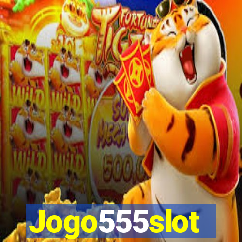 Jogo555slot