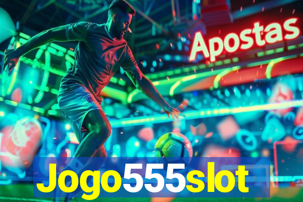 Jogo555slot