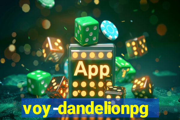 voy-dandelionpg.com