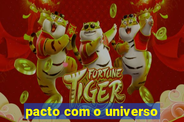 pacto com o universo