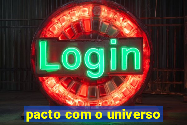 pacto com o universo