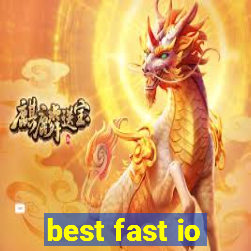 best fast io