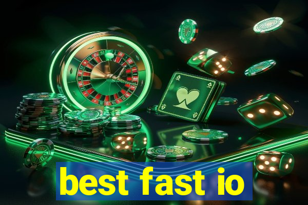 best fast io