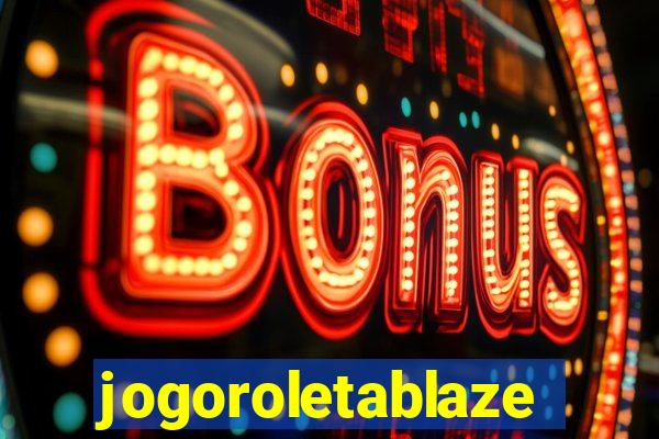 jogoroletablaze