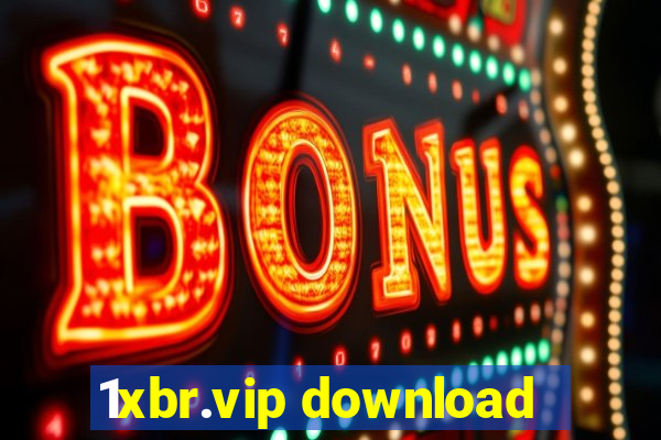 1xbr.vip download