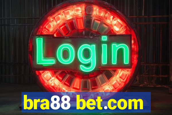 bra88 bet.com