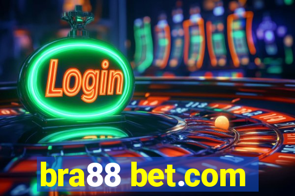 bra88 bet.com