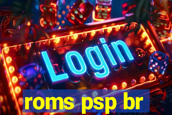 roms psp br