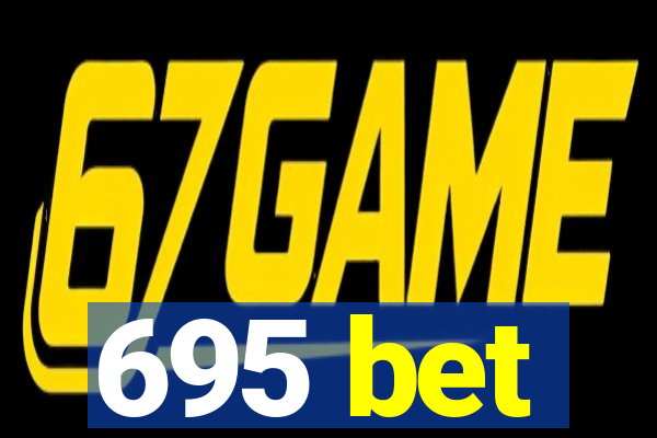 695 bet