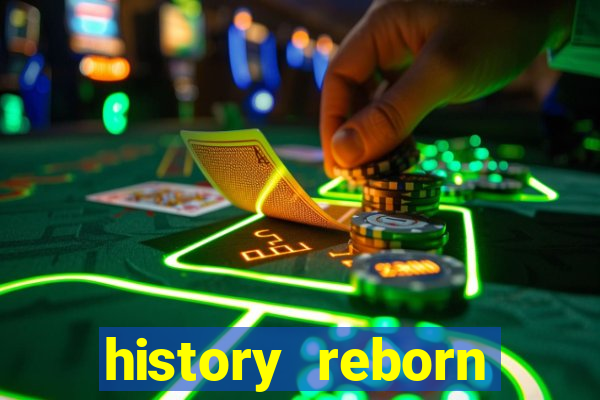 history reborn remover carta