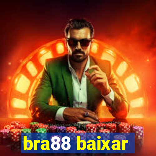 bra88 baixar