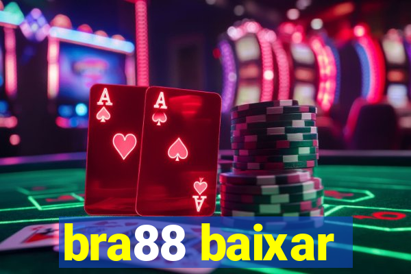 bra88 baixar