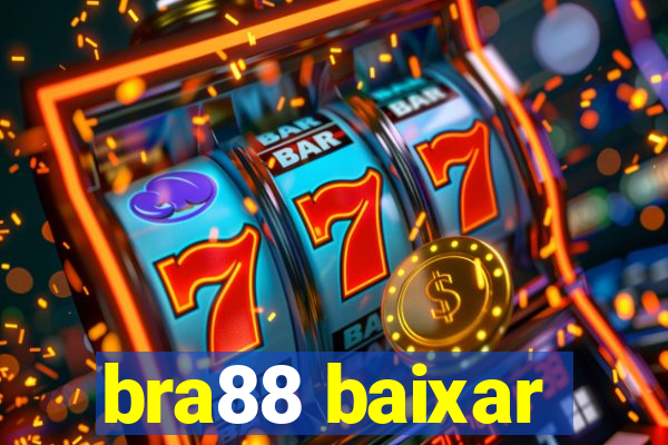 bra88 baixar