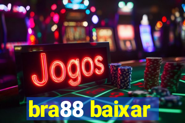 bra88 baixar