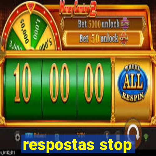 respostas stop