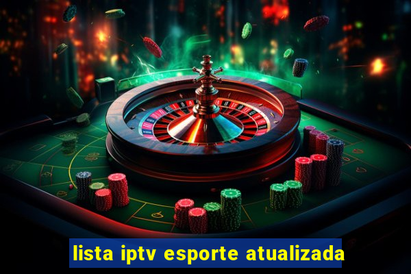 lista iptv esporte atualizada