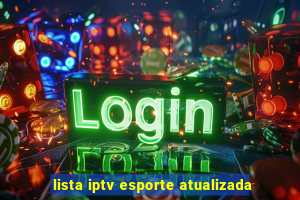 lista iptv esporte atualizada