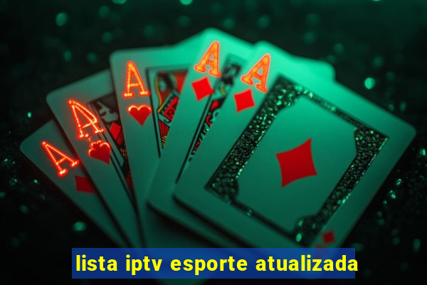 lista iptv esporte atualizada