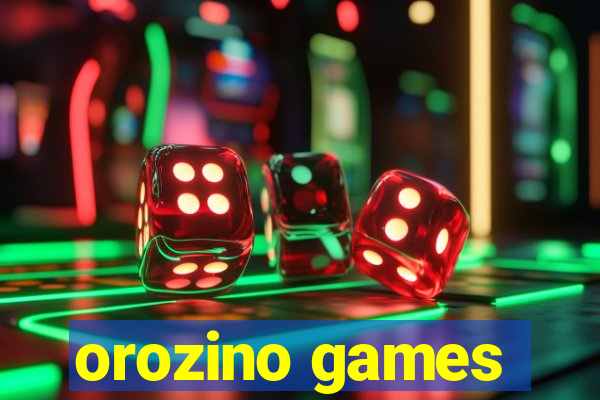 orozino games