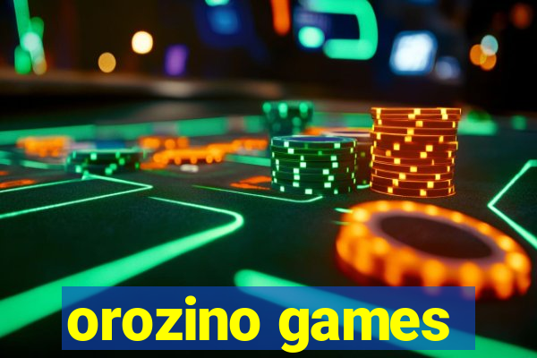 orozino games