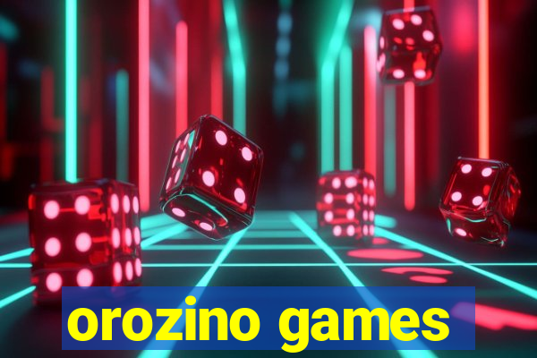 orozino games