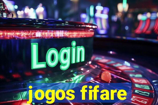 jogos fifare