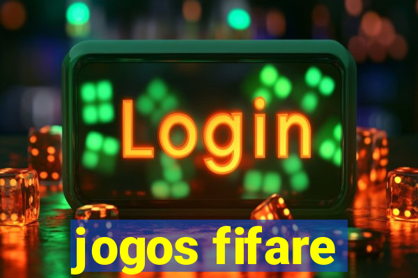 jogos fifare