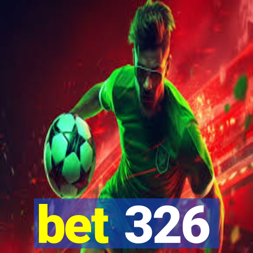 bet 326