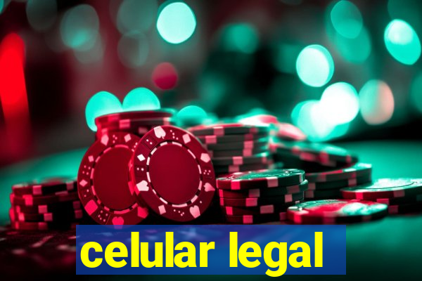 celular legal