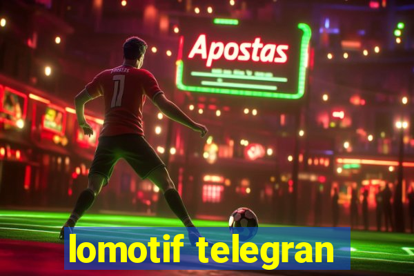 lomotif telegran