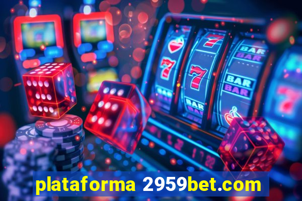 plataforma 2959bet.com