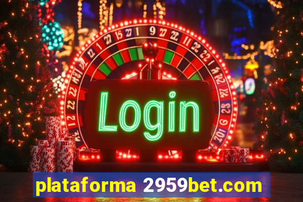 plataforma 2959bet.com