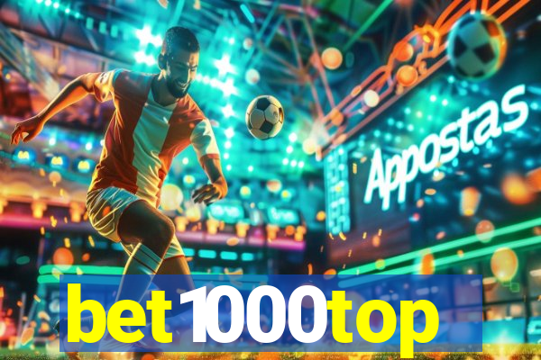 bet1000top