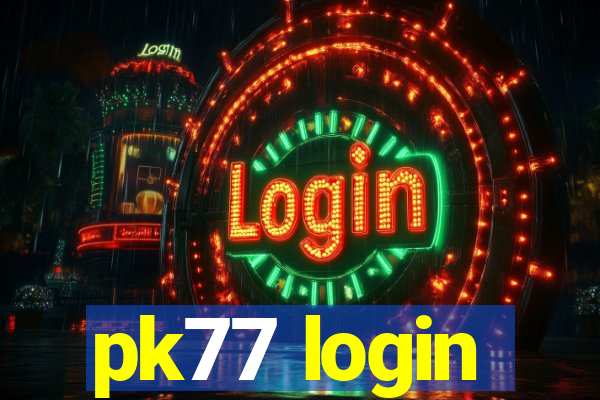 pk77 login