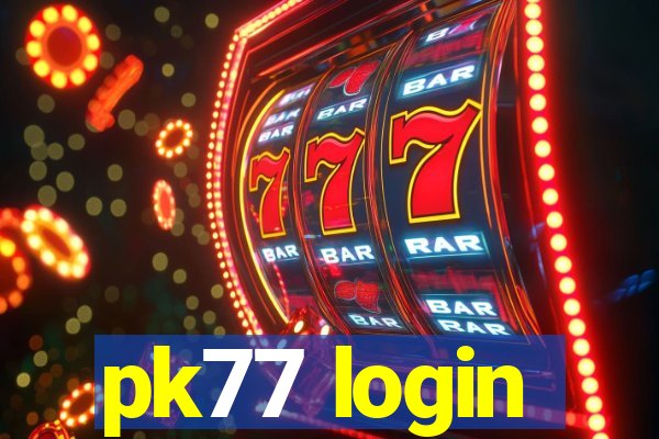 pk77 login