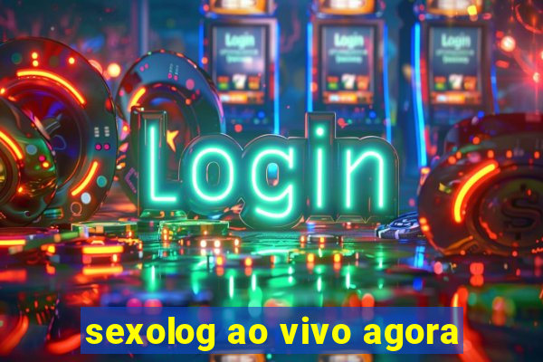 sexolog ao vivo agora