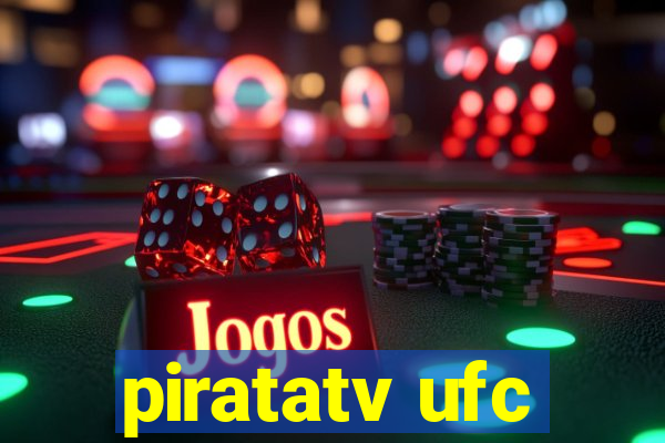 piratatv ufc