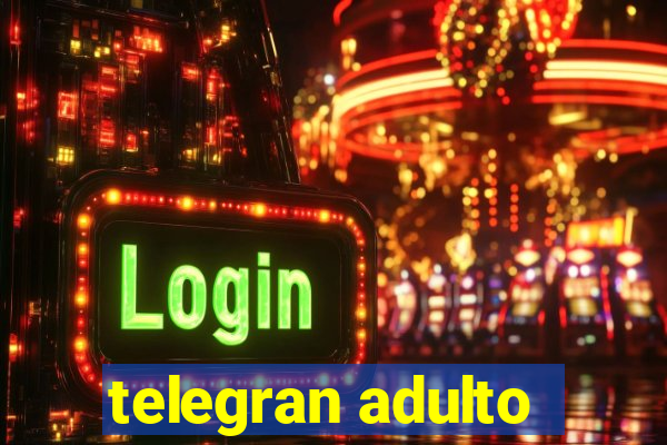 telegran adulto