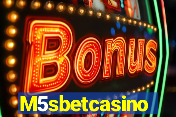 M5sbetcasino