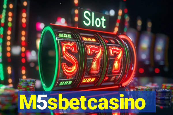 M5sbetcasino