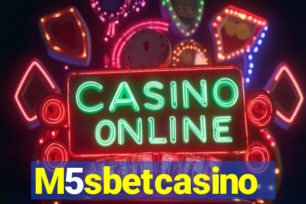 M5sbetcasino