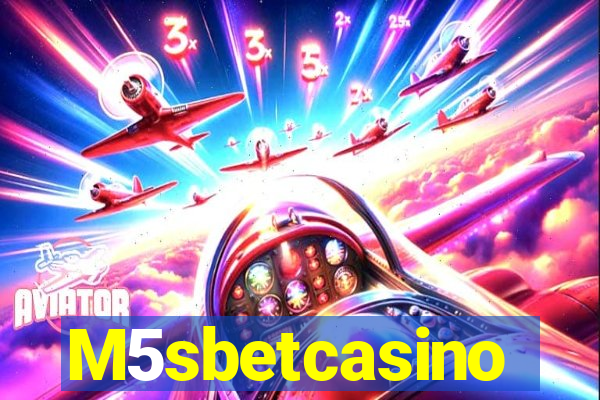 M5sbetcasino