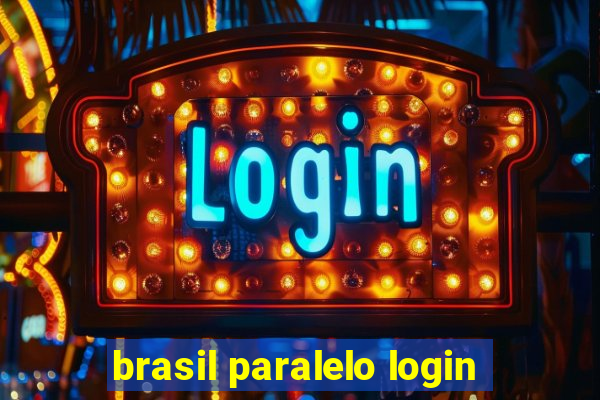 brasil paralelo login