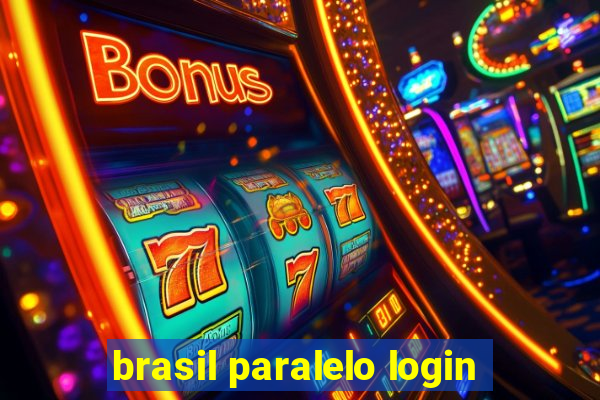 brasil paralelo login