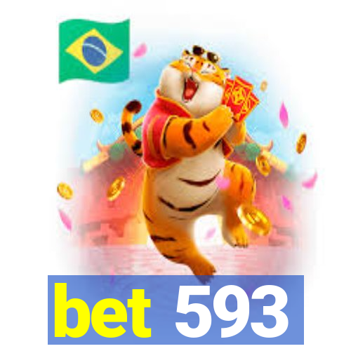 bet 593