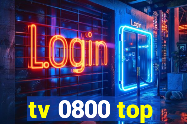 tv 0800 top