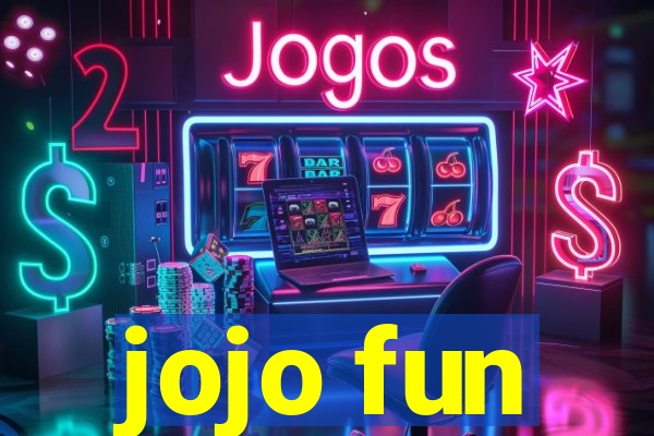 jojo fun